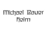 Michael Bauer Heim